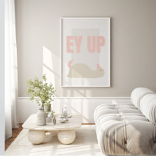 Ey Up Duck 06 Poster: Northern-Inspired Quote Poster, Charming Wall Art, Bold Home Decor, Yorkshire Print, Living Room Decor, Cool Prints