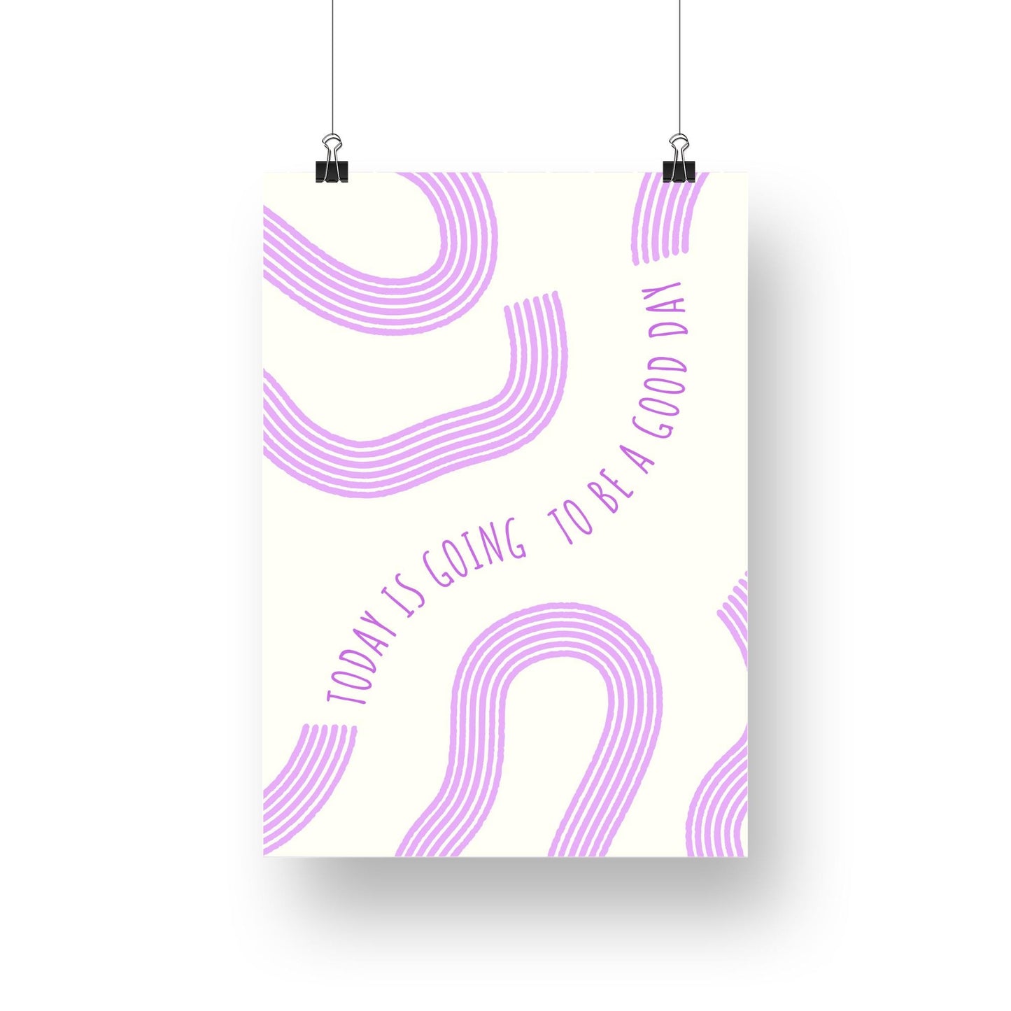 Today Is Going To Be A Good Day - Lines Poster: Bathroom Print, Unique Home Decor, Cool Print, Positive Quote Poster, Home Wall Art