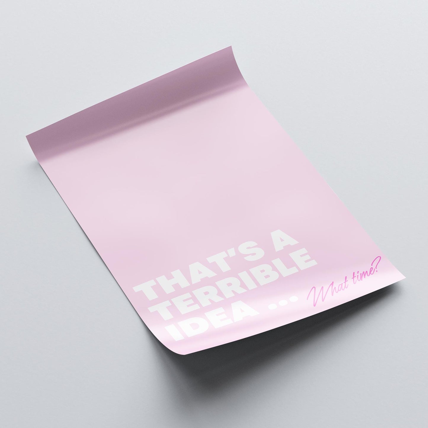 That's A Terrible Idea - Pink Poster: Funny Inspirational Poster, Unique Home Decor, Cool Print, Fun Quote Poster, Home Wall Art, Home Decor