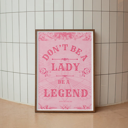 Be A Legend - Wood Block Poster: Inspirational Stevie Nicks Quote Print, Motivational Wall Art, Feminist Poster, Fleetwood Mac Home Decor