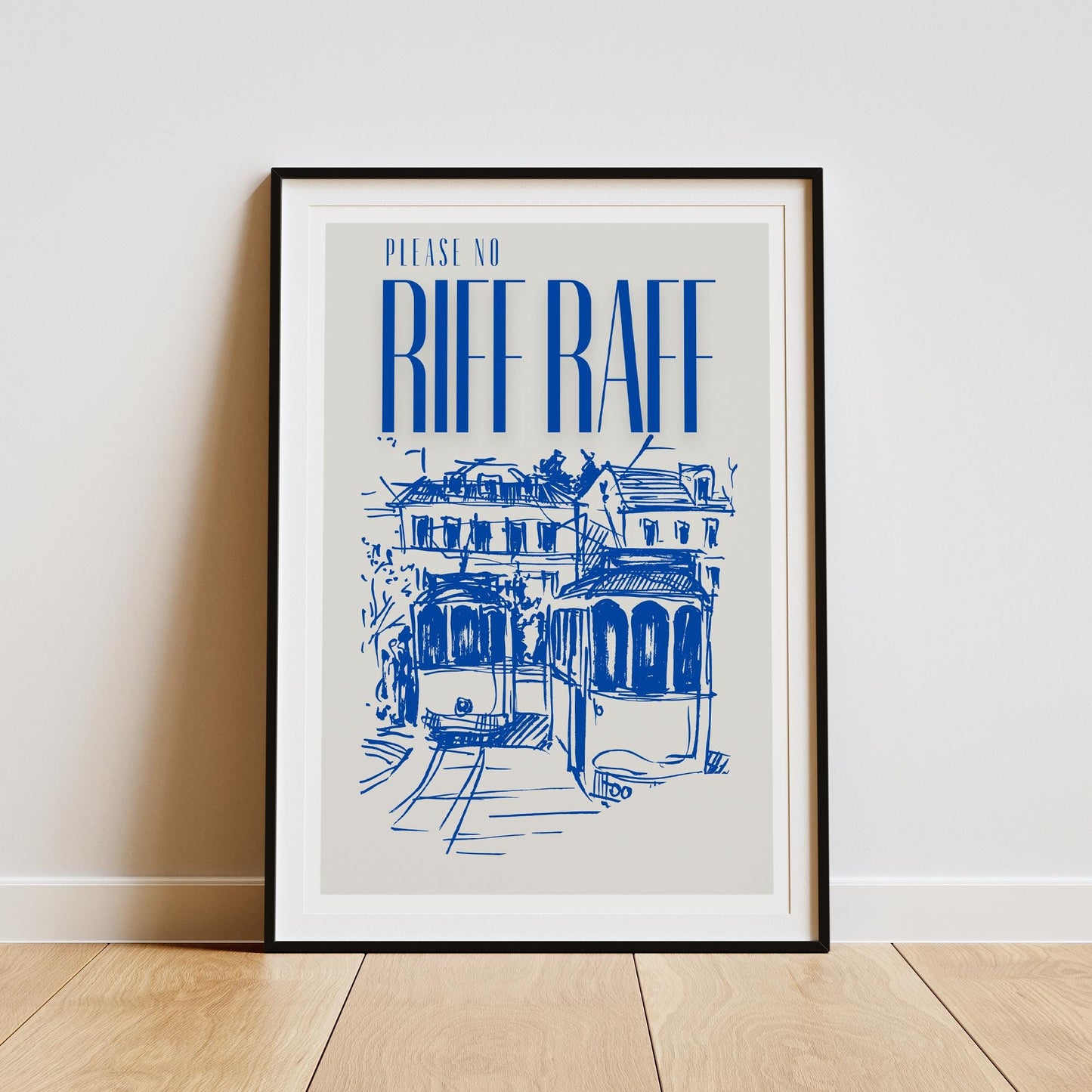 No Riff Raff - 03 Poster: Cool Print, Home Decor, Gallery Wall Art, Bold Typography Art, Boutique Decor, Unique Wall Art, Funny Quote pint