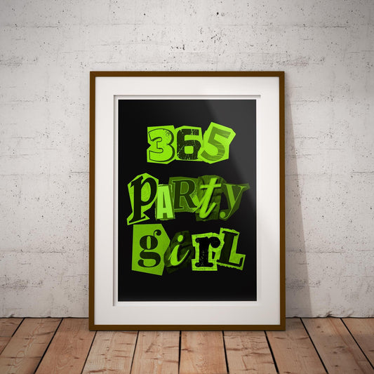 365 Party Girl - 07 Poster: Charli XCX Lyric Quote Print, Brat Summer, Bold Typography Wall Art, Modern Music Decor, Brat Aesthetic, Y2K