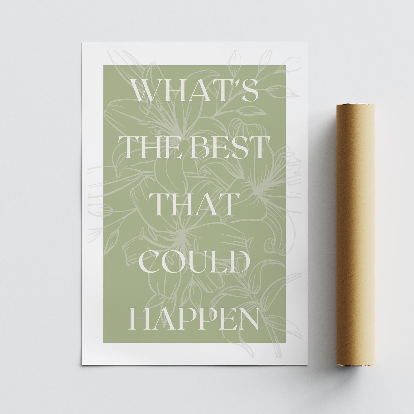 What's The Best That Could Happen - 02 Poster: Inspirational Quote, Motivational Wall Art, Typography Print, Unique Home Decor, Cool Print