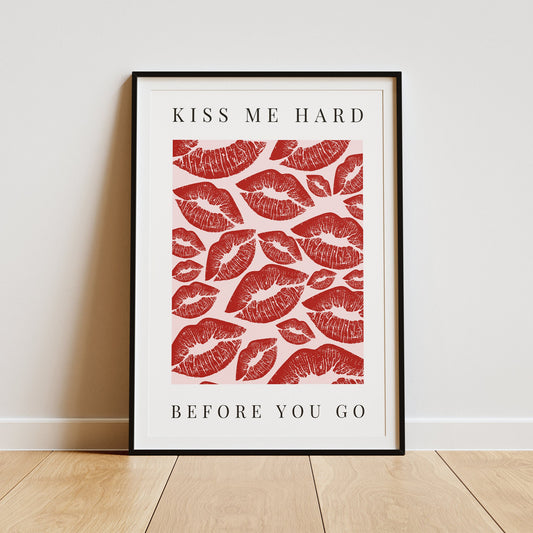 Kiss Me Hard Before You Go - Kisses Poster: Lana Del Rey Song-Inspired Gloss Print, Summertime Sadness Quote Poster, Music Lover Gift, Art