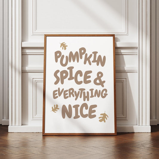 Pumpkin Spice & Everything Nice - 06 Poster: Neutral Print, Cute Halloween Decoration, Fall Wall Art, Cosy Autumnal Home Decor Gift