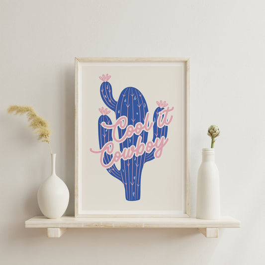 Cool It Cowboy 02 Poster: Western-Themed Wall Art, Rustic Home Decor, Cool Print, Modern Typography Poster, Cowboy Quote, Wild West Print