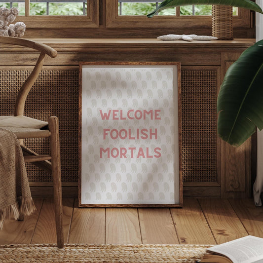 Welcome Foolish Mortals - 05 Poster: Alternative Decor, Halloween Print, Gothic Wall Art, Spooky Home Decor, Cool Print, Edgy Home Decor