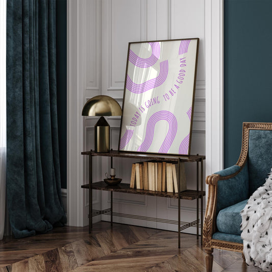 Today Is Going To Be A Good Day - Lines Poster: Bathroom Print, Unique Home Decor, Cool Print, Positive Quote Poster, Home Wall Art