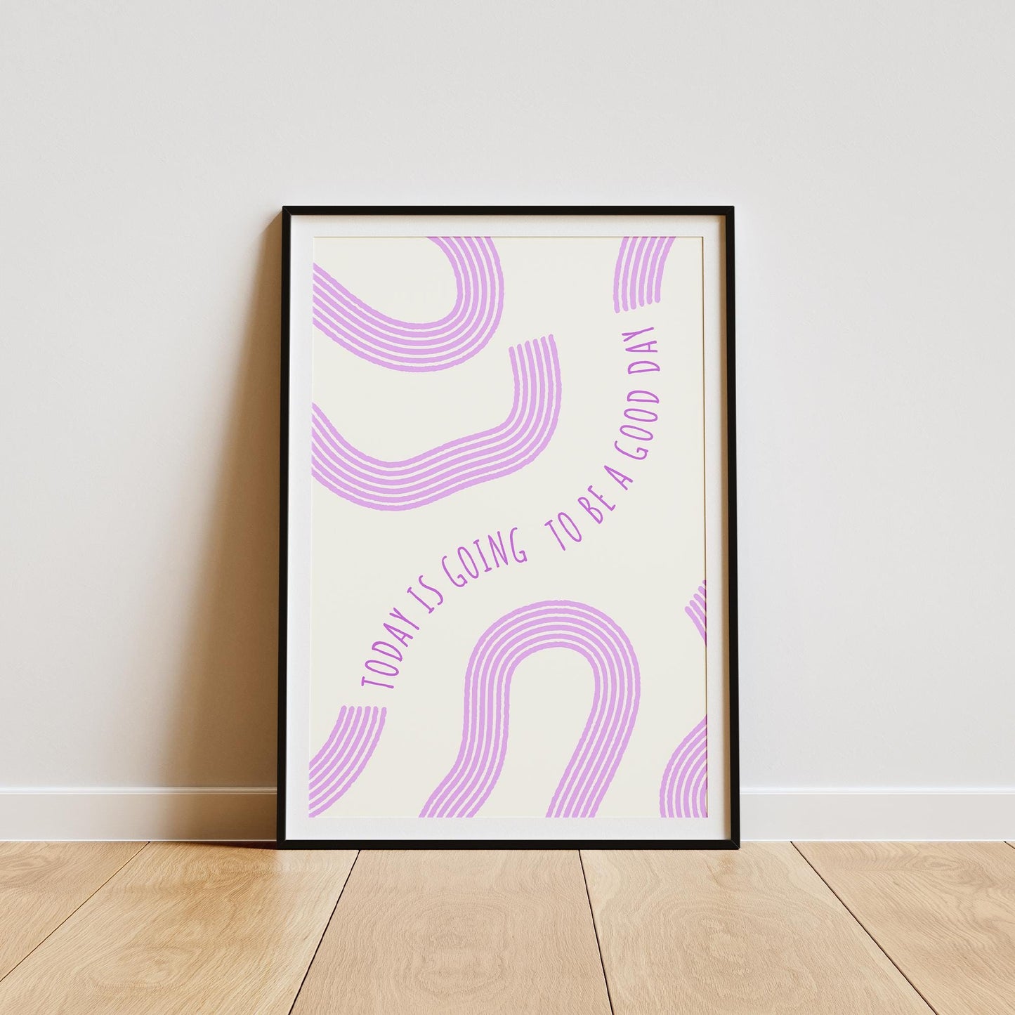 Today Is Going To Be A Good Day - Lines Poster: Bathroom Print, Unique Home Decor, Cool Print, Positive Quote Poster, Home Wall Art
