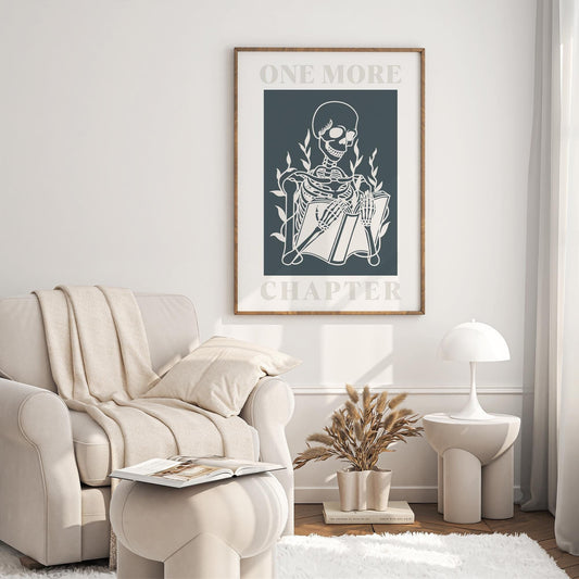 One More Chapter - 04 Poster: Book Quote Print, Skeleton Wall Art, Book Lover Gift, Reading Decor, Cosy Home Decor, Book-Themed Art Print
