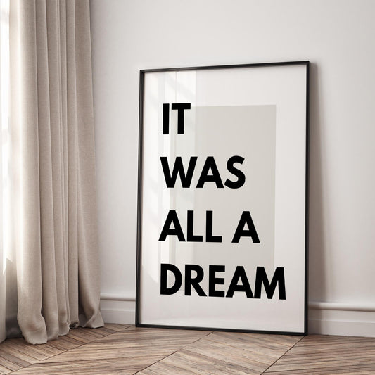 It Was All A Dream - 05 Poster: Notorious B.I.G. Lyric Quote Print, Hip-Hop Wall Art, Biggie Song-Inspired Print, 90s Rap Music Home Decor