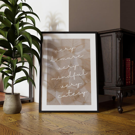 Very Demure, Very Mindful, Very Cutesy - 04 Typography Poster, Elegant Print, Aesthetic Prints, Unique Art, Trending Meme Print, Home Decor