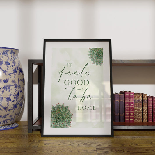 It Feels So Good To Be Home - 08 Type Poster, Home Decor, Unique Wall Art, Aesthetic Home Prints, Typography Posters, Warm Home Prints, Art