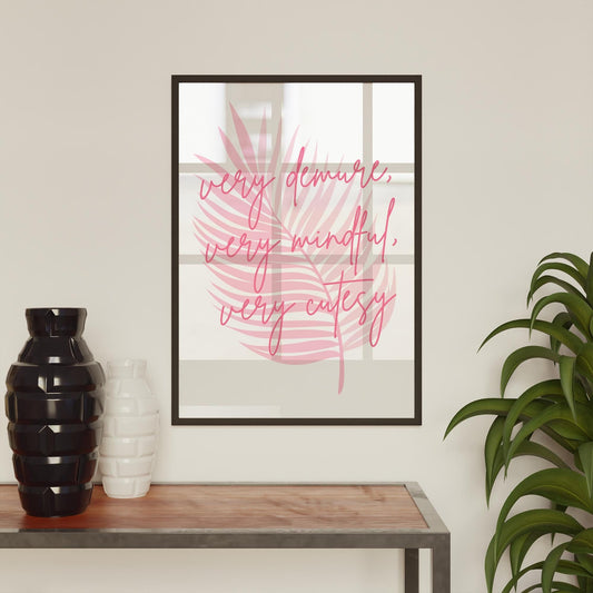 Very Demure, Very Mindful, Very Cutesy - 13 Poster: Trend Quote Print, Soft Girl Decor, Preppy Home Decor, Coquette Aesthetic, Modern Art