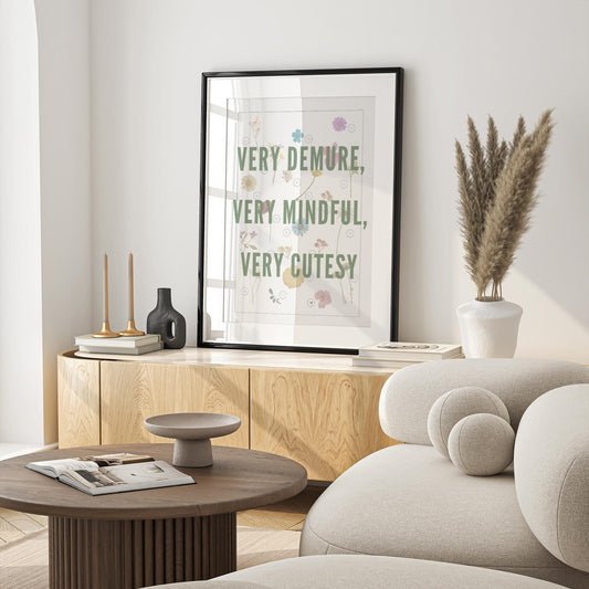 Very Demure, Very Mindful, Very Cutesy - 16 Poster: Trend Quote Print, Soft Girl Decor, Preppy Home Decor, Coquette Aesthetic, Modern Art