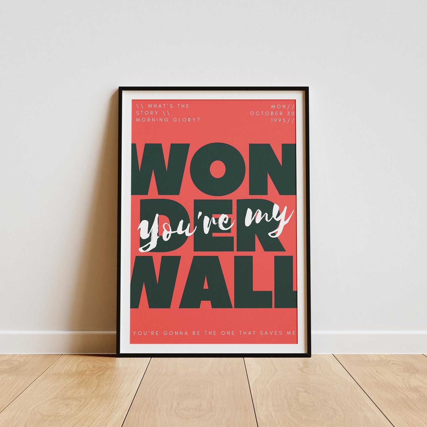 Wonderwall - 01 Music Poster: Oasis Print, Song-Inspired Print, Iconic Quote Wall Art, Britpop Home Decor, Music Lover, Typography Poster