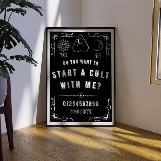 Ouija Board - Start A Cult Poster: Alternative Decor, Dark Humour Print, Dark Aesthetic Wall Art, Occult Vibes, Cool Print, Edgy Home Decor