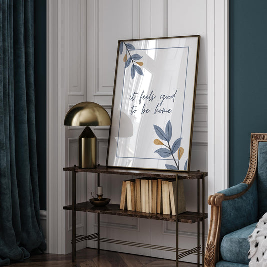 It Feels So Good To Be Home - 03 Type Poster, Home Decor, Unique Wall Art, Aesthetic Home Prints, Typography Posters, Warm Home Prints, Art