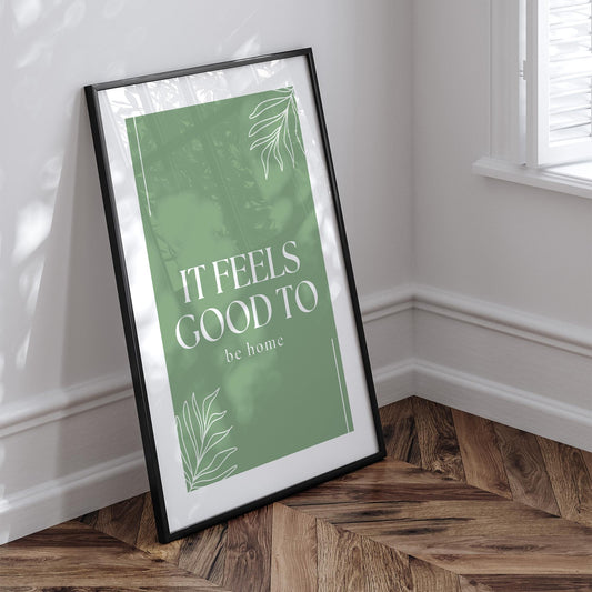 It Feels So Good To Be Home - 04 Type Poster, Home Decor, Unique Wall Art, Aesthetic Home Prints, Typography Posters, Warm Home Prints, Art