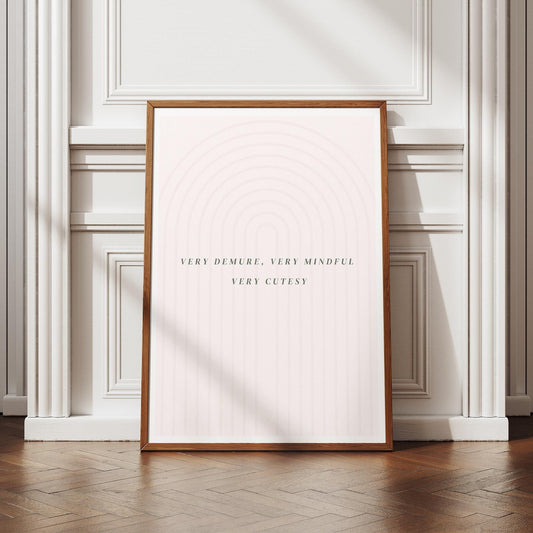 Very Demure, Very Mindful, Very Cutesy - 08 Poster: Trend Quote Print, Soft Girl Decor, Preppy Home Decor, Coquette Aesthetic, Modern Art