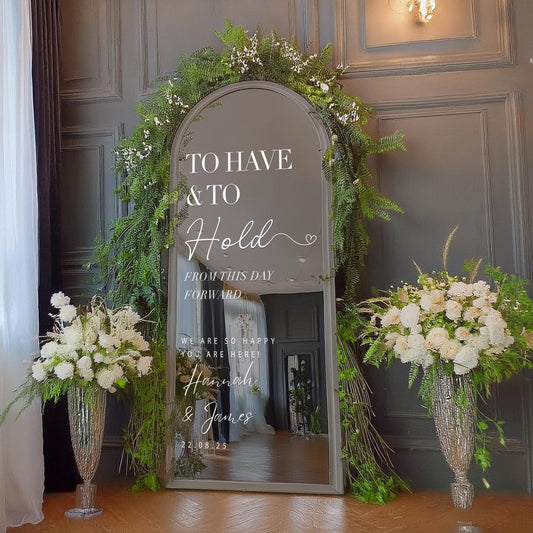 To Have & To Hold - 01: Personalised Wedding Mirror Sticker, Vinyl Decal for DIY Wedding Quote Sign, Custom Sticker For Wedding Party Decor