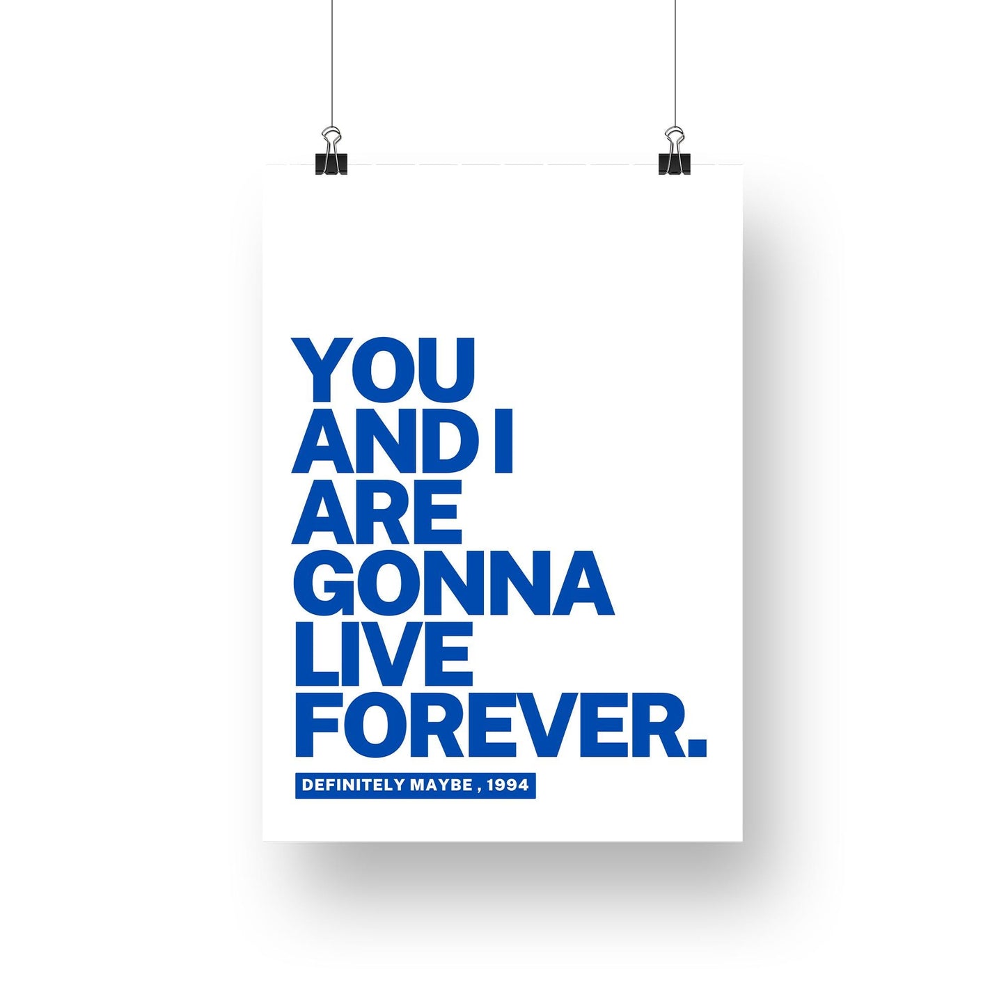 Live Forever - 03 Type Poster: Oasis Print, Song-Inspired Print, Iconic Quote Wall Art, Britpop Home Decor, Music Lover, Typography Poster
