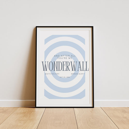 Wonderwall - 02 Music Poster: Oasis Print, Song-Inspired Print, Iconic Quote Wall Art, Britpop Home Decor, Music Lover, Typography Poster