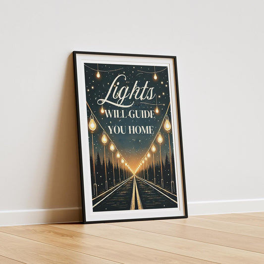 Lights Will Guide You Home Poster - Coldplay Inspired Wall Art, Street Light Print, Quote Poster, Home Decor, Lyric Print, Music Lover Art