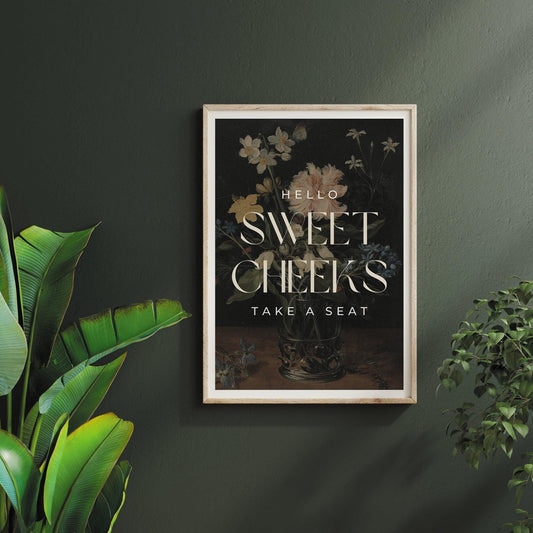 Sweet cheeks - flowers poster: unique bathroom print, toilet poster, bathroom wall art, toilet bathroom poster, cool funny home decor