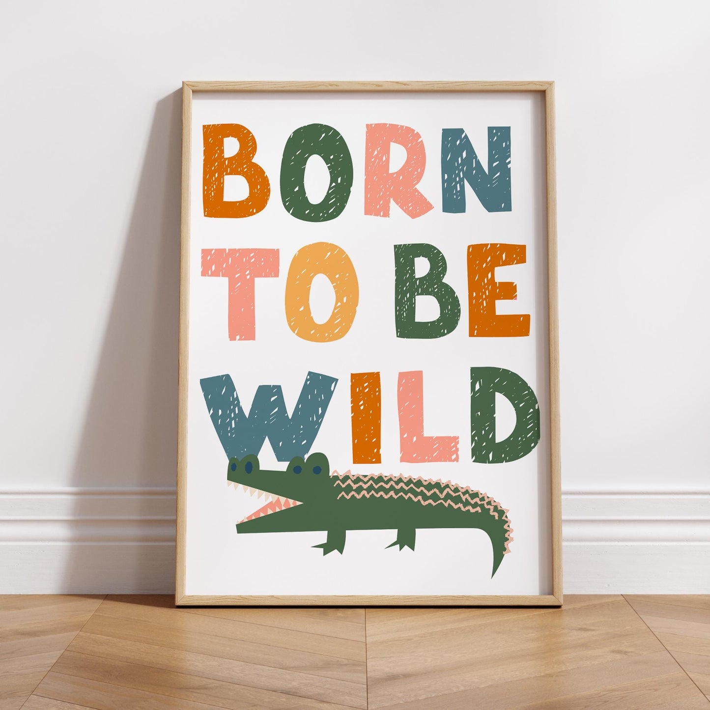 Born To Be Wild - Crocodile Poster: Kids Room Wall Art  Animal-themed Print for Childrens Bedroom or Nursery Decor, Colourful Print