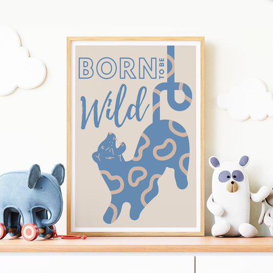 Born To Be Wild - Modern Tiger Poster: Kids Room Wall Art  Jungle-themed Print for Childrens Bedroom or Nursery Decor, Animal Print