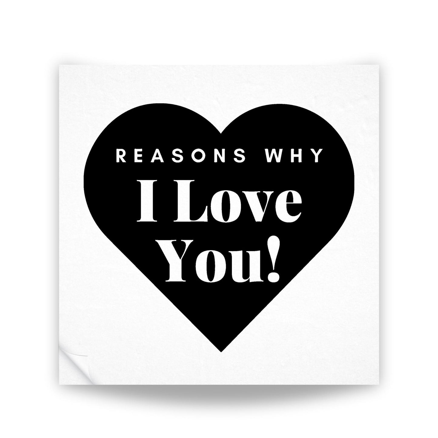 Reasons Why I Love You - Heart Sticker: Gift For Valentine's Day, Thoughtful DIY Gift For Anniversary or Valentines - Romantic Keepsake