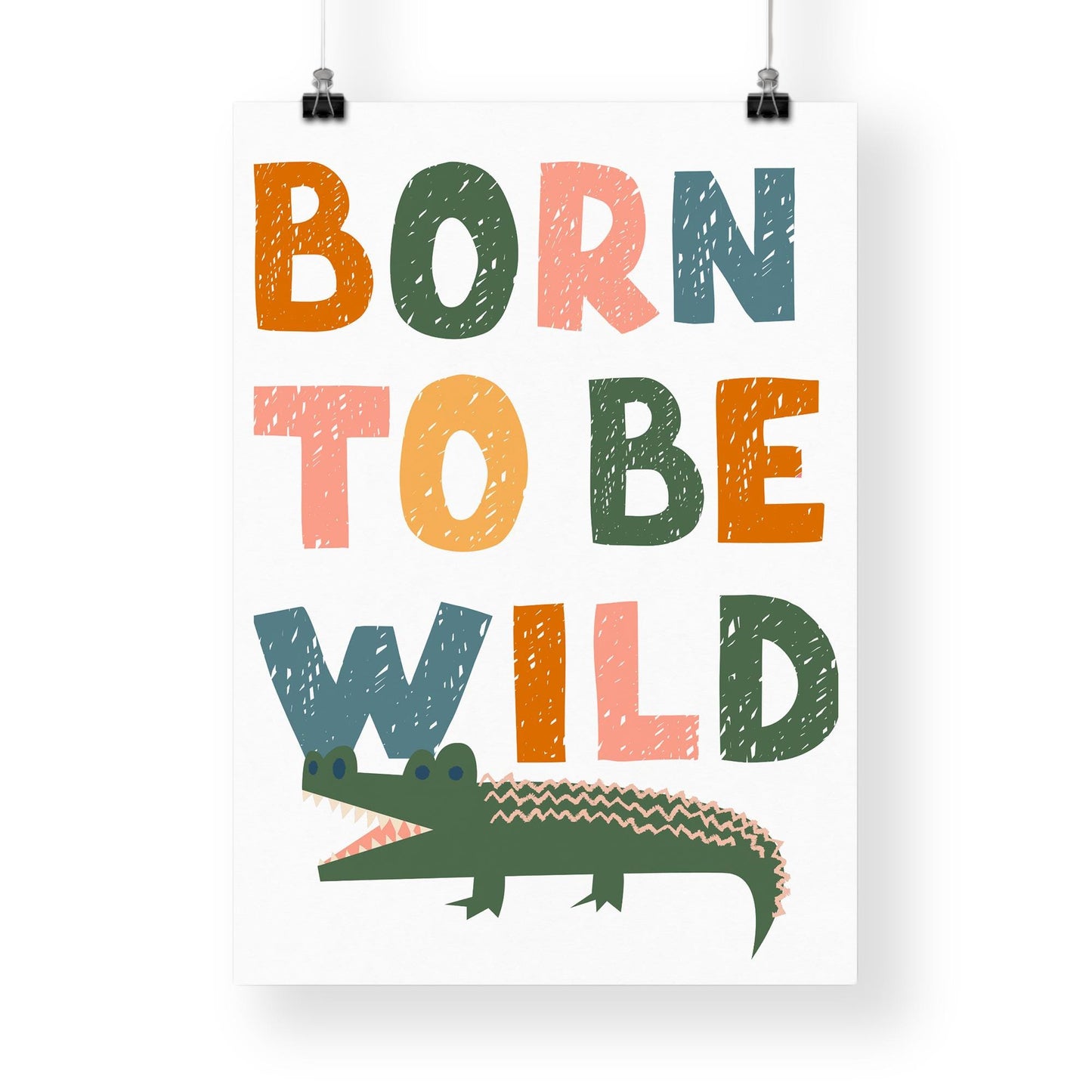 Born To Be Wild - Crocodile Poster: Kids Room Wall Art  Animal-themed Print for Childrens Bedroom or Nursery Decor, Colourful Print