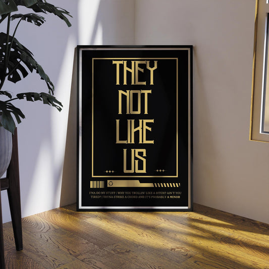 They Not Like Us - 07 Song Inspired Poster: Urban Wall Art, Bold Print, Edgy Wall Art, Industrial Aesthetic, Rap Lover, Music Home Decor