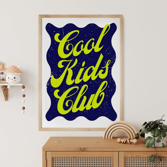 Cool Kids Club - Bold Vintage: Typography Quote Print For Children, Kids Home Decor Fun and Trendy Wall Art for Kids' Bedrooms & Playrooms