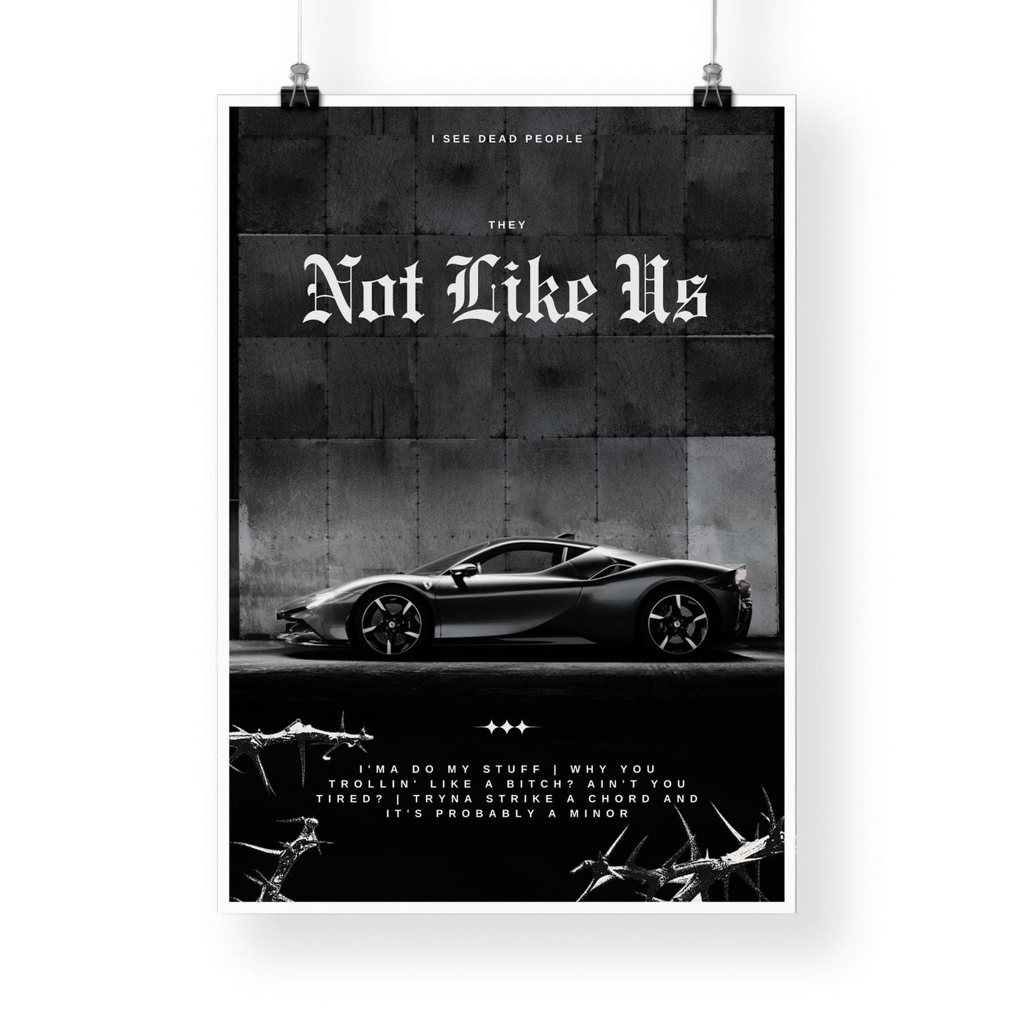 They Not Like Us - 01 Song Inspired Poster: Urban Wall Art, Luxury Car Print, Edgy Wall Art, Industrial Decor, Rap Lover, Music Home Decor