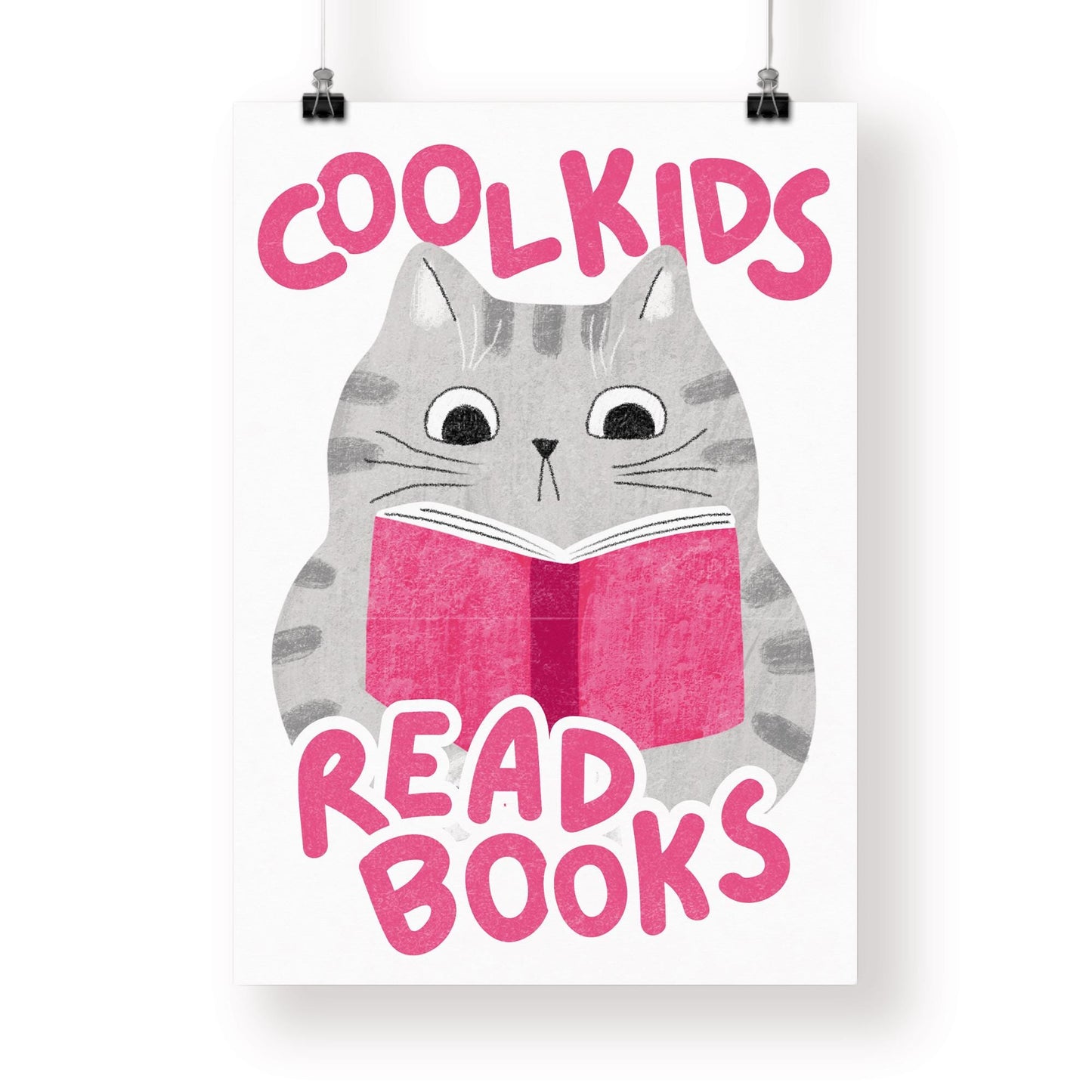 Cool Kids Read Books - Cat Poster: Typography Print For Children, Book Lover Quote Wall Art for Reading Corner, Bedrooms & Playrooms