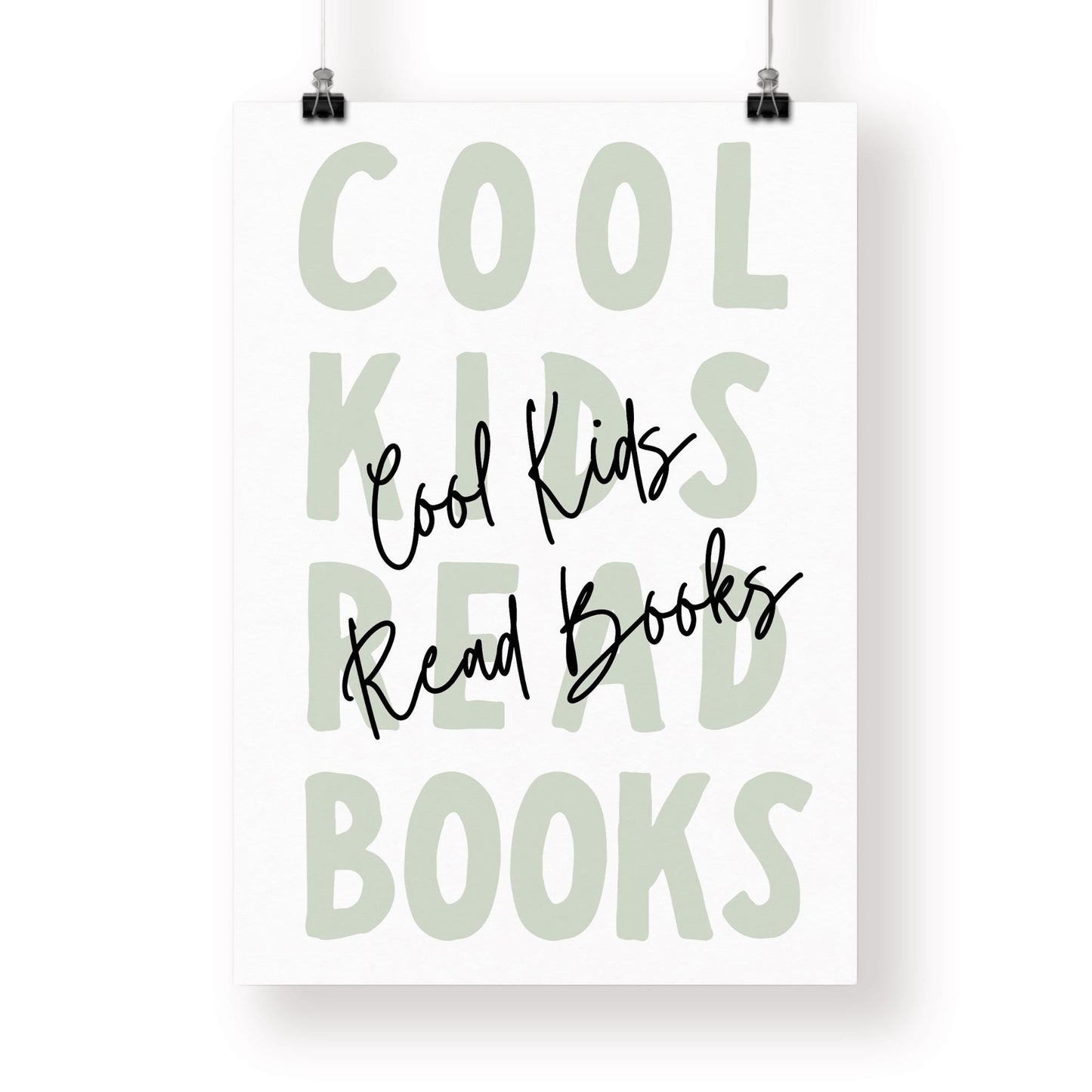 Cool Kids Read Books - Minimal Poster: Typography Print For Children, Book Lover Quote Wall Art for Reading Corner, Bedrooms & Playroom