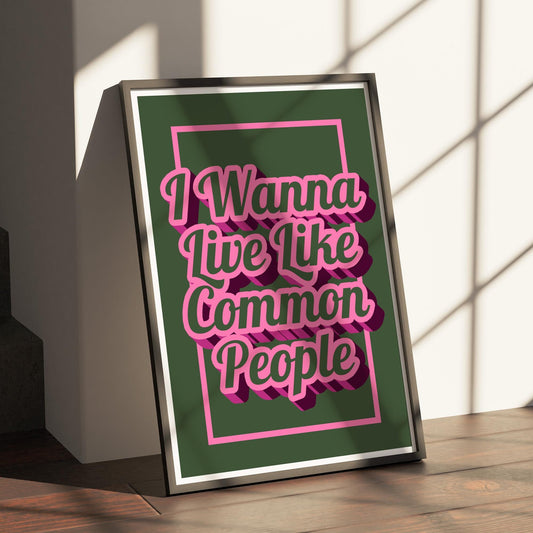 Common People - Lyric Poster: Indie Music Inspired Wall Art Britpop Music Poster, Retro Pop Art Print, Pink & Green Home Decor, Music Print