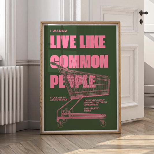 Common People - Lyric Poster: Indie Music Inspired Wall Art Britpop Music Poster, Bold Aesthetic Pink & Green Print, Home Decor, Music Lover