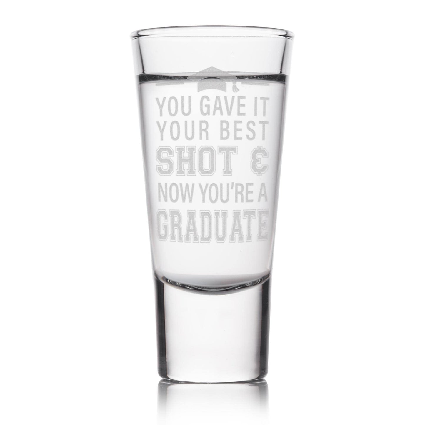 Funny Graduation Gift | “You Gave It Your Best Shot" Shot Glass | Engraved Graduation Gift Keepsake for Him or Her
