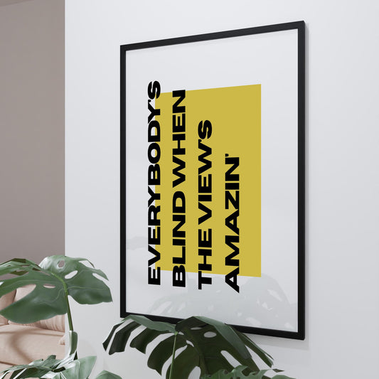 Everybody's Blind Poster - Bold: Rap Song-Inspired Print | Wall Art For Music Lover | Stay | Typography Lyric Quote | Modern Home Decor