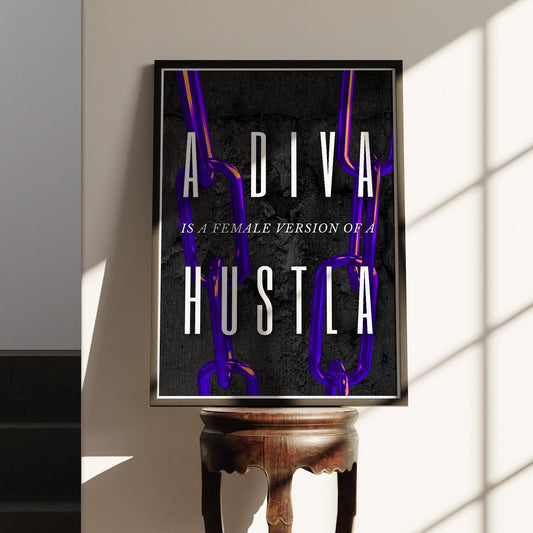 Song Poster - Diva is a Female Version of a Hustla - Chains : Lyric-Inspired Print, Music-Inspired Home Decor, Song Typography Print For Her