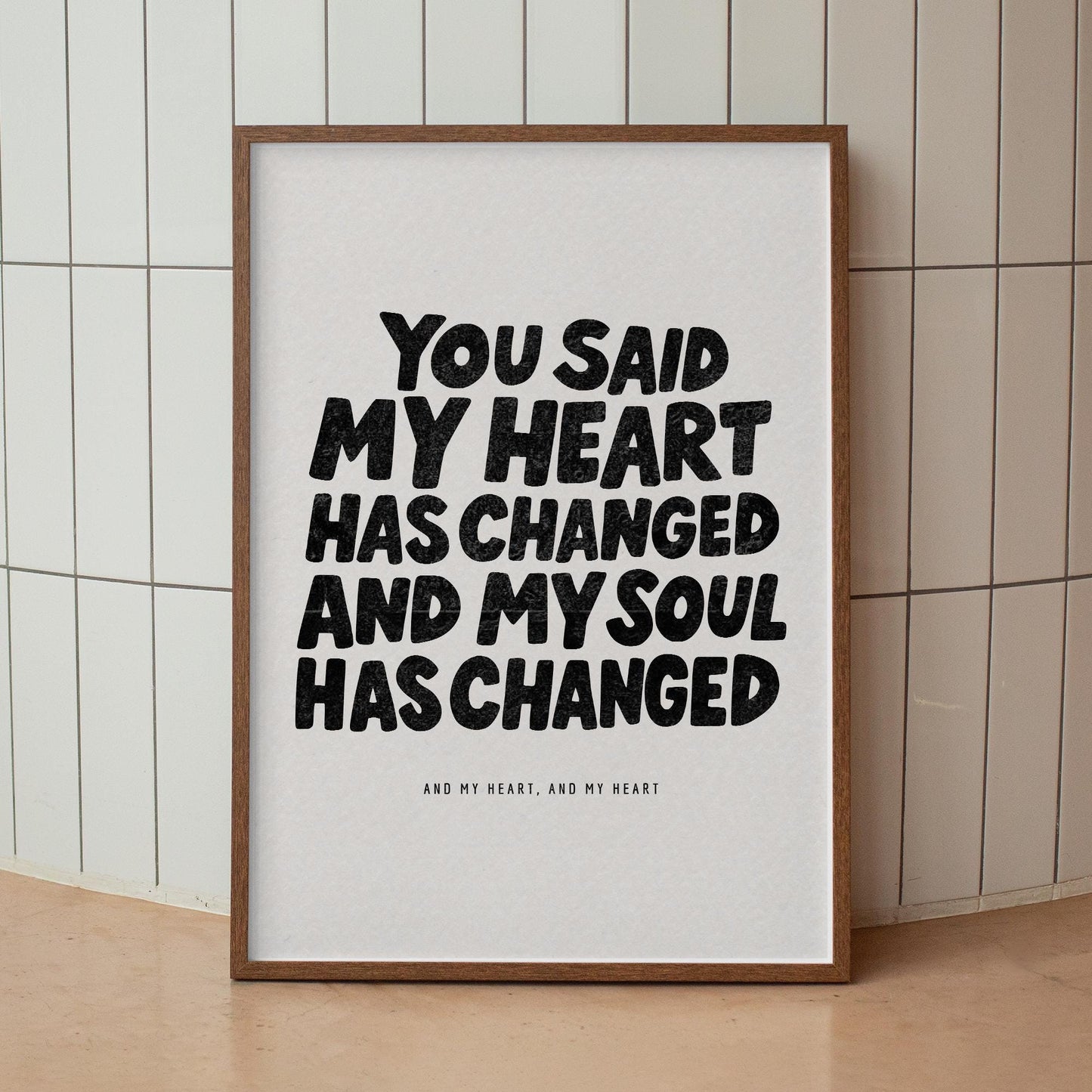 Orange Juice - Bold Lyric-Inspired Wall Art Print  “My Heart Has Changed Indie Music Quote Poster, Typography Poster, Modern Home Decor