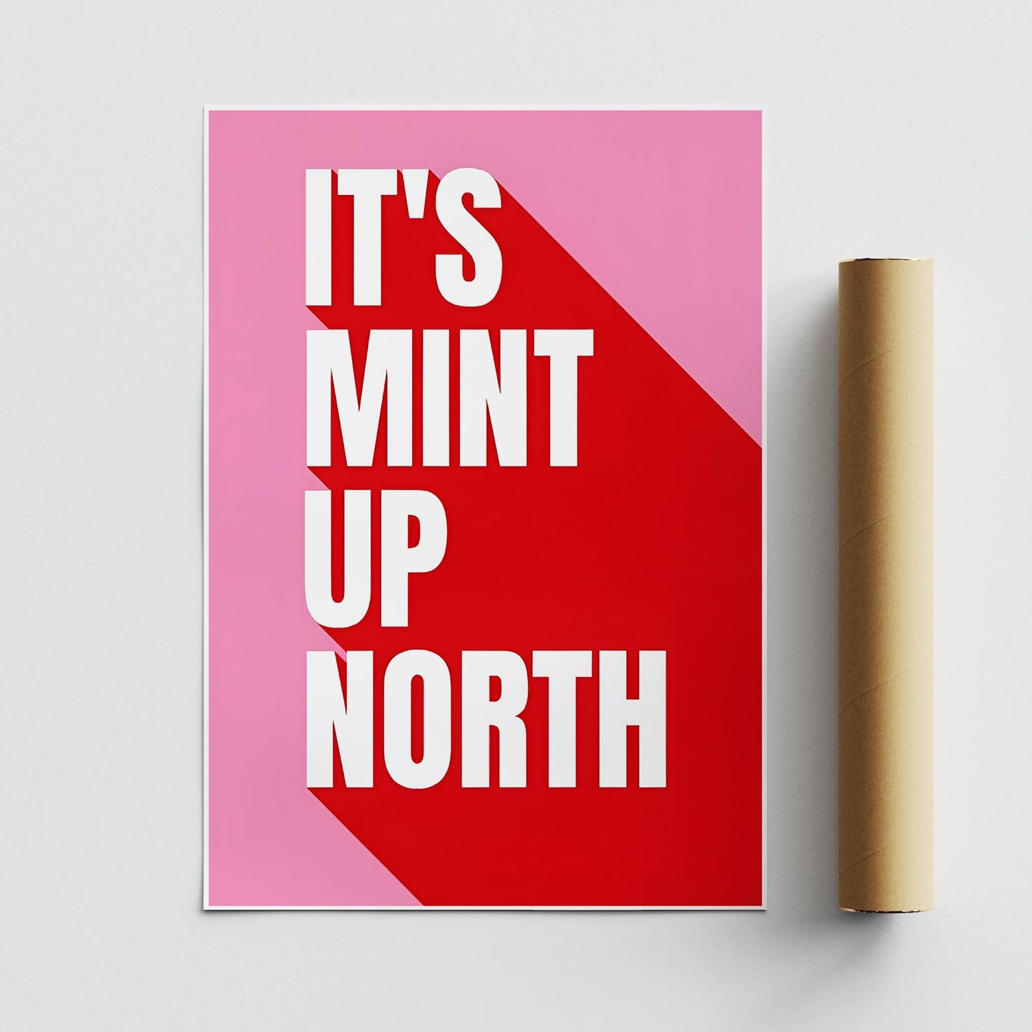 Its Mint Up North Print  Bold Northern Quote Wall Art  Fun Typography Poster in Red & Pink  British Humour Home Decor