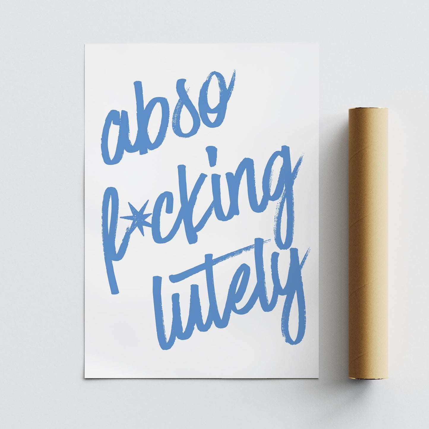 Abso-F*cking-Lutely Script Typography Poster  Blue Lettering Funny Swear Wall Art  Motivational Quote Print    Home Decor