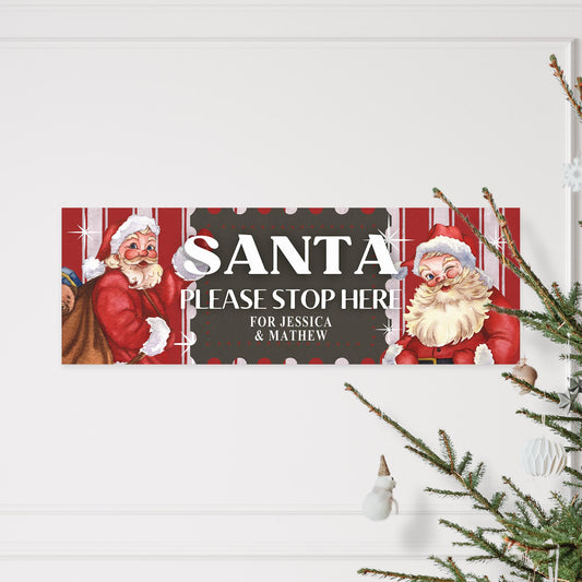 Personalised Santa Stop Here Banner  Vintage Santa Design   Xmas Decor Tradition  Custom Christmas Decoration for Kids  Up to 3 Names
