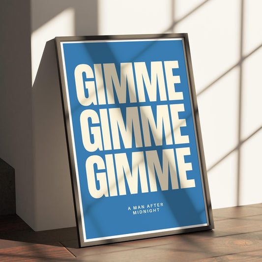 Gimme Gimme Gimme Bold Lyric Print: Retro 70s Pop Art Poster for Music Lovers  Bold Typography Wall Art for Bedroom, Home Bar or Lounge