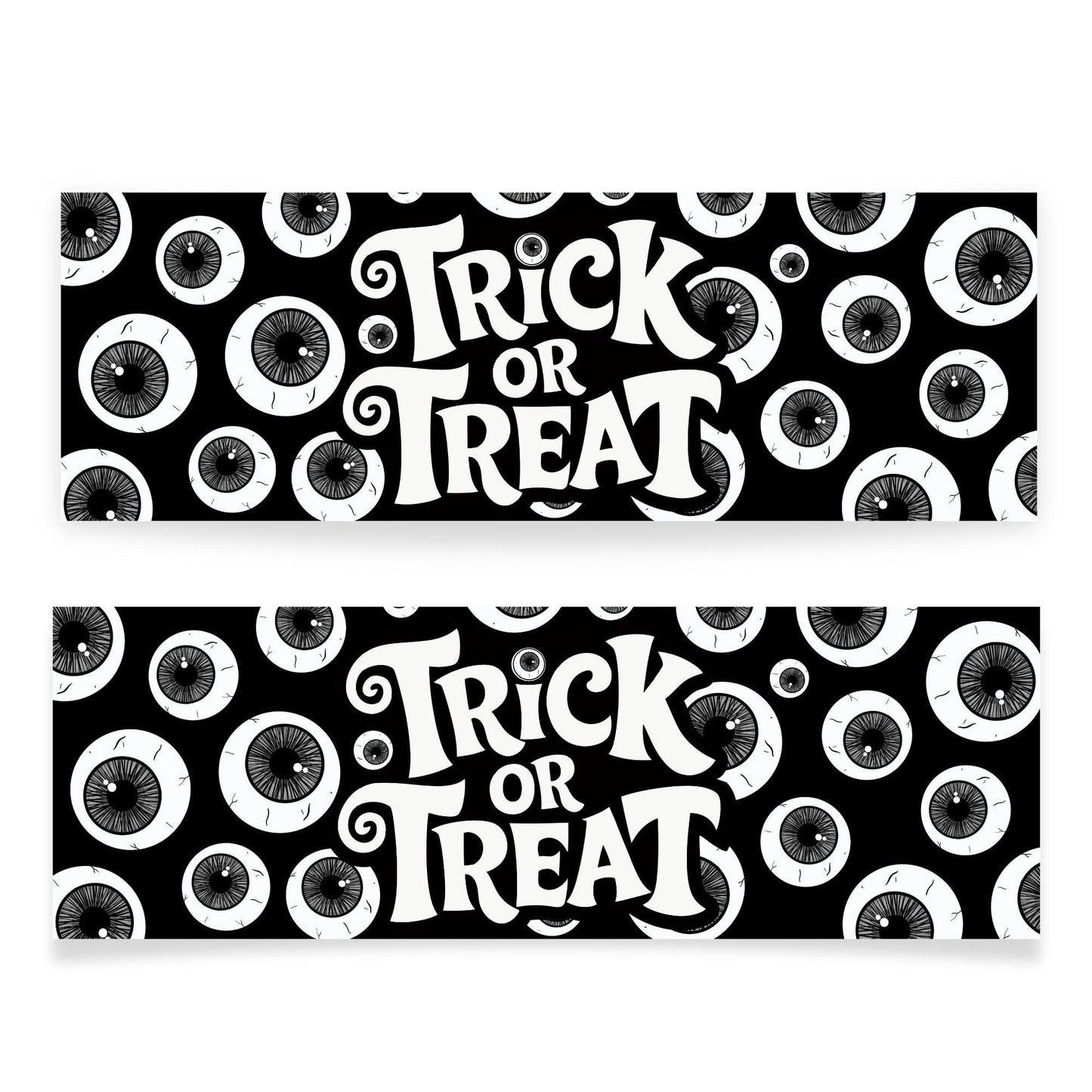 Halloween Trick or Treat Banner  Eyeball Creepy Design  Halloween Party Decoration   Photo Backdrop  Seasonal Decor Trick or Treat Sign