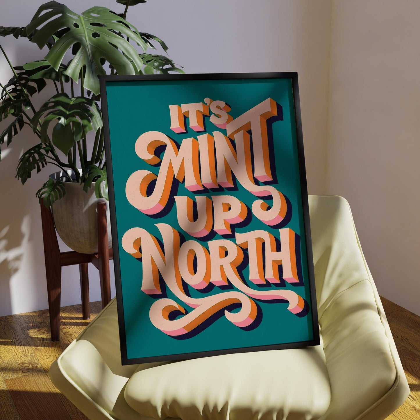 Its Mint Up North Quote Print  Retro Script Wall Art  Northern Phrase Poster with Teal & Peach Lettering  British Humour Home Decor